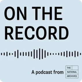 On The Record podcast logo, black text on pale blue background with The National Archives logo