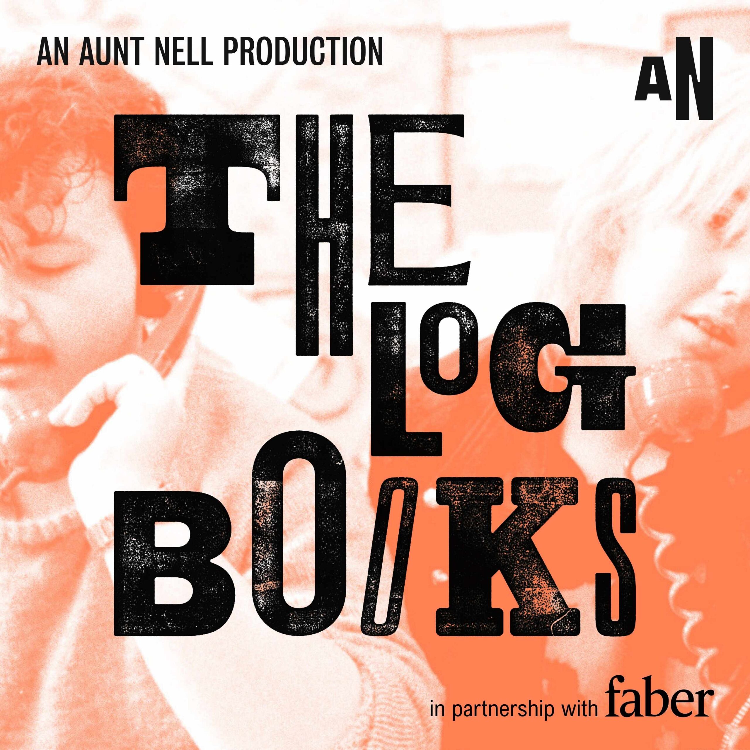 Main artwork for The Log Books podcast from Aunt Nell, with an orange-tinted photo of two Switchboard volunteers in the background